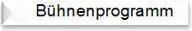 Buehnenprogramm